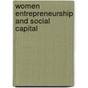 Women Entrepreneurship And Social Capital by Paula Kyro