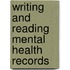 Writing And Reading Mental Health Records