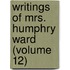 Writings of Mrs. Humphry Ward (Volume 12)