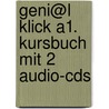 Geni@l Klick A1. Kursbuch Mit 2 Audio-cds door Theo Scherling