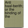 Ánti Baal-Berith; Or The Binding Of The door John Gauden