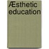 Æsthetic Education