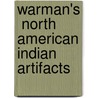 Warman's  North American Indian Artifacts door Russell E. Lewis