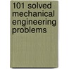 101 Solved Mechanical Engineering Problems door Michael R. Lindeburg