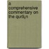 A Comprehensive Commentary On The Qurã¡N