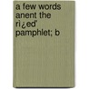 A Few Words Anent The Rì¿Ed' Pamphlet; B door Charles Allen