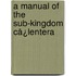A Manual Of The Sub-Kingdom Cå¿Lentera