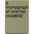 A Monograph Of Oriental Cicadidã¦