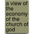 A View Of The Economy Of The Church Of God