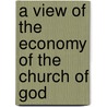 A View Of The Economy Of The Church Of God by Samuel Austin