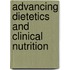 Advancing Dietetics And Clinical Nutrition