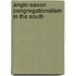 Anglo-Saxon Congregationalism In The South