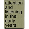 Attention And Listening In The Early Years door Sharon Garforth