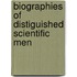 Biographies Of Distiguished Scientific Men
