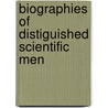 Biographies Of Distiguished Scientific Men by François Arago