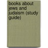 Books About Jews and Judaism (Study Guide) door Not Available