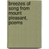 Breezes Of Song From Mount Pleasant, Poems