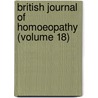 British Journal Of Homoeopathy (Volume 18) door Unknown Author