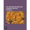 British Review And London Critical Journal door Unknown Author