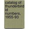 Catalog of Thunderbird Id Numbers, 1955-93 by Parts Magazine