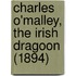 Charles O'Malley, The Irish Dragoon (1894)