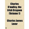 Charles O'Malley, The Irish Dragoon (1894) door Charles James Lever