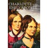 Charlotte And Emily Bronte Complete Novels door Emily Brontë