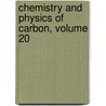 Chemistry and Physics of Carbon, Volume 20 door Thrower Thrower