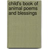 Child's Book Of Animal Poems And Blessings door Eliza Blanchard