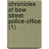 Chronicles Of Bow Street Police-Office (1)