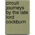 Circuit Journeys By The Late Lord Cockburn