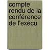 Compte Rendu De La Conférence De L'Exécu door Communist International. Committee