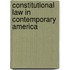 Constitutional Law in Contemporary America