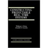 Constructing Predictable Real Time Systems door Wolfgang A. Halang