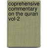 Coprehensive Commentary on the Quran Vol-2 door E.M. Wherry Vol 3
