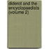Diderot And The Encyclopaedists (Volume 2)