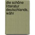 Die Schöne Litteratur Deutschlands, Währ