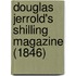 Douglas Jerrold's Shilling Magazine (1846)