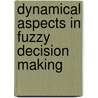 Dynamical Aspects In Fuzzy Decision Making by Y. Yoshida