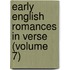 Early English Romances In Verse (Volume 7)