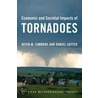 Economic And Societal Impacts Of Tornadoes by Kevin M. Simmons