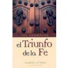 El Triunfo de la Fe = The Triumph of Faith door Les Thompson