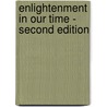 Enlightenment in Our Time - Second Edition door J. Brown Hhc Lonny