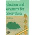 Evaluation And Assessment For Conservation