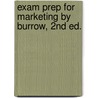 Exam Prep For Marketing By Burrow, 2nd Ed. door Jr. Burrow