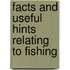 Facts and Useful Hints Relating to Fishing