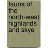 Fauna Of The North-West Highlands And Skye door John Alexander Harvie-Brown 1844-1916
