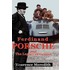 Ferdinand Porsche And The Legacy Of Genius