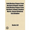 Field Hockey Players from Northern Ireland by Not Available