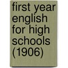 First Year English For High Schools (1906) door Emogene Sanford Simons